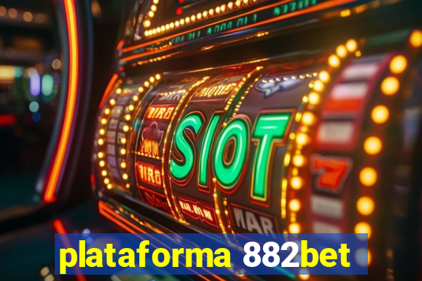 plataforma 882bet